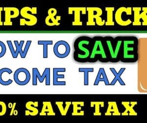 How to Save Tax -The Ultimate Guide for Smart Savings